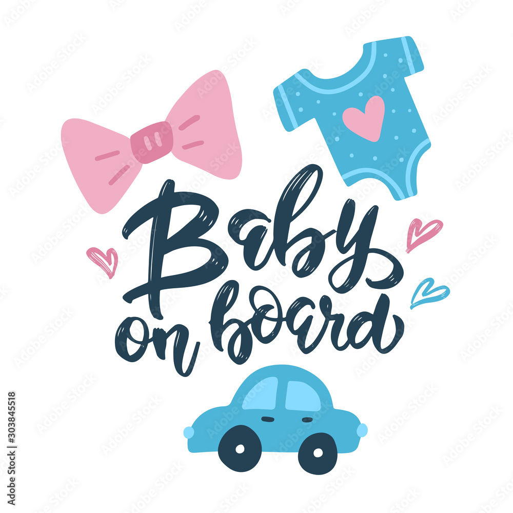 Baby on board hand lettering funny sticker, poster, t-shirt print design. Brush calligraphy, isolated on white with cute hand drawn toys car, bow,jumpsuit Baby on board hand lettering funny sticker, poster, t-shirt print design. Brush calligraphy, isolated on white with cute hand drawn toys car, bow,jumpsuit