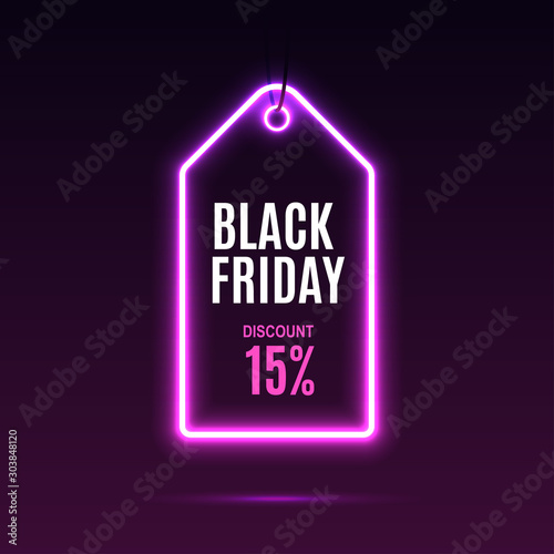 Neon label. Black friday at a discount. EPS10 vector.