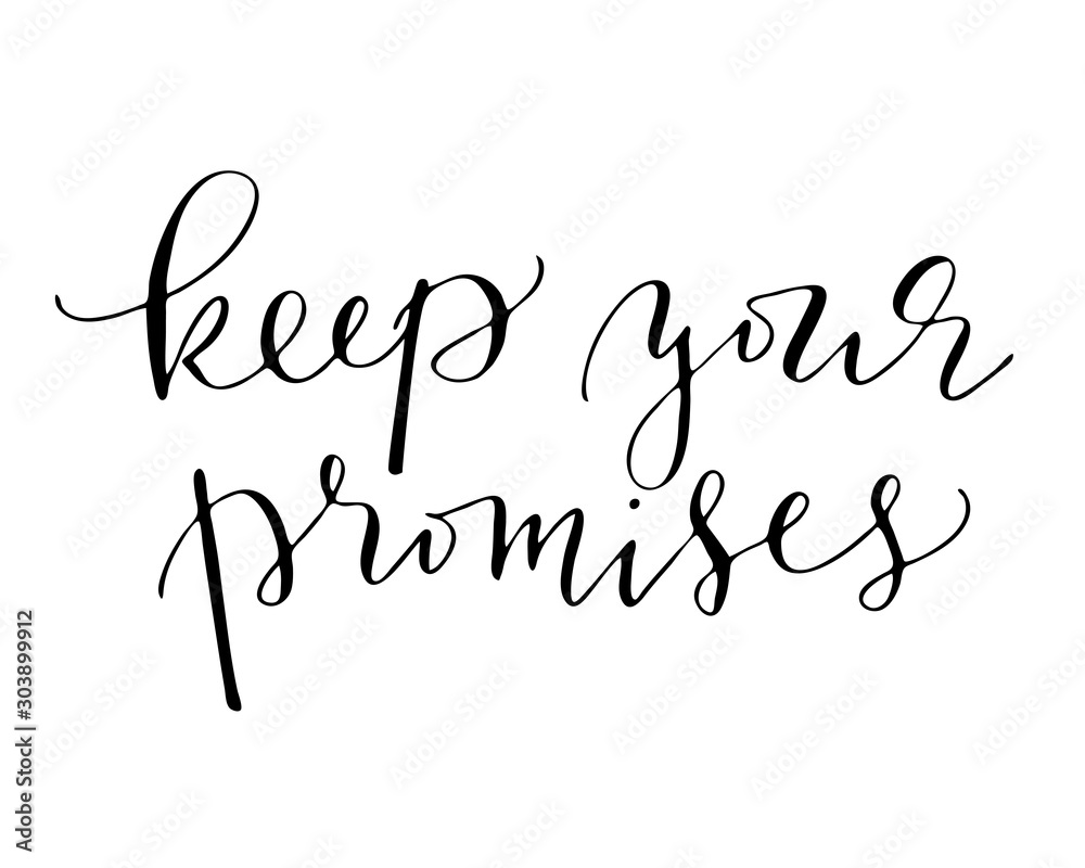 Phrases quote handwriting text keep your promises