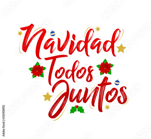 Navidad Todos Juntos, Christmas All Together, spanish text lettering vector