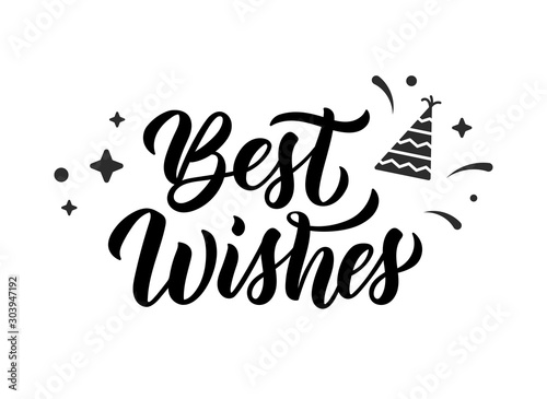 Best wishes. Modern calligraphy inscription in black ink with decorative elements. Vector