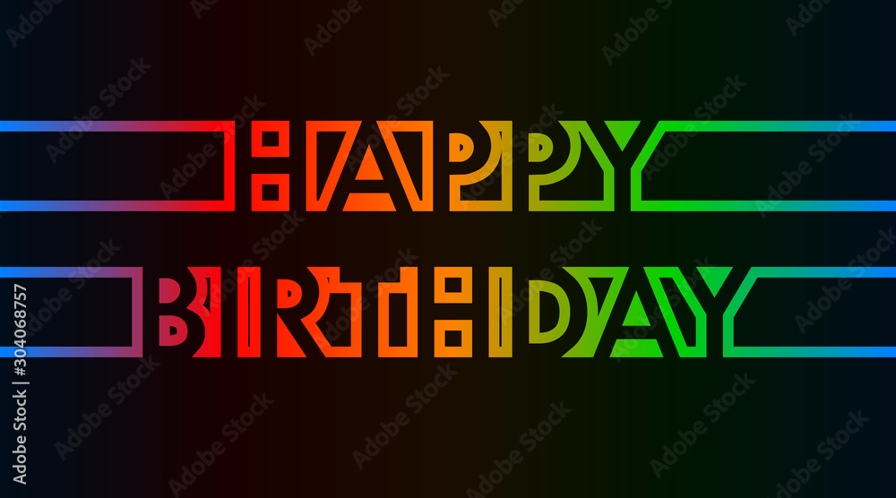 Happy Birthday - greeting card, invitation, flyer, poster - colorful continuous outline letters - vector illustration