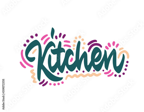 Kitchen Vector card with hand drawn unique typography design element for decoration, prints and posters. Handwritten lettering. Modern ink calligraphy.