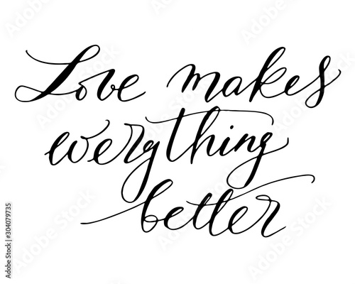 Canvas Print Love phrase positive handwritten text vector love makes everything better