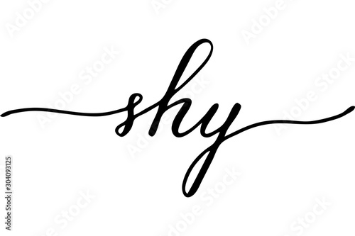 Shy handwritten text vector. T-shirt design