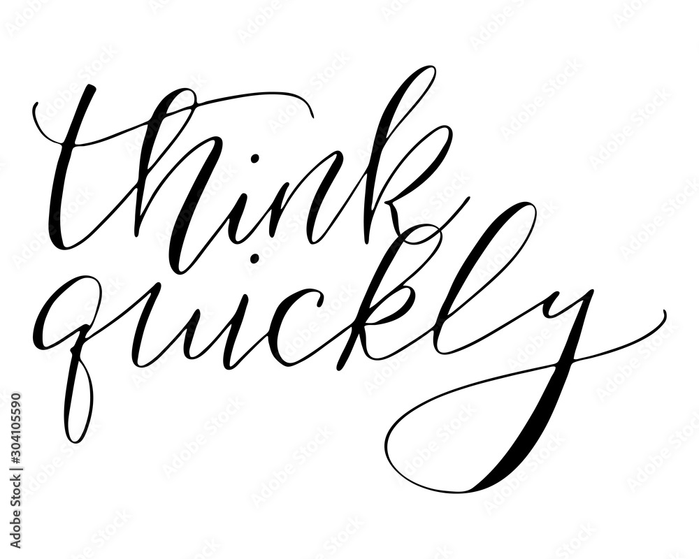 Motivational phrases quotes lettering handwritten text thinf quickly Motivational phrases quotes lettering handwritten text thinf quickly