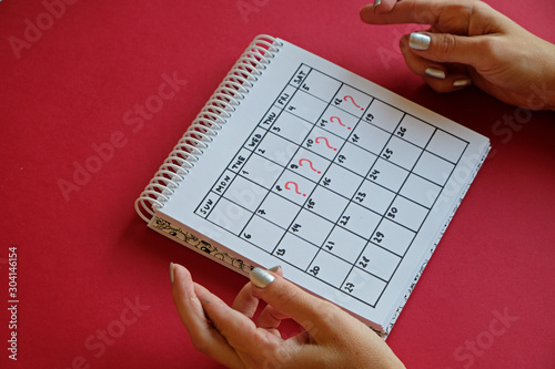 Missed period and marking on calendar. Unwanted pregnancy and delay in menstruation.