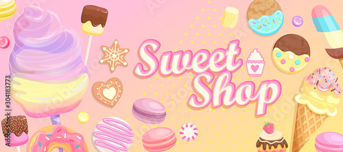 Sweet shop welcome banner. Inviting poster with sweets-candy macaroon marmalade ice cream cotton candy  bisquit.Template for confectionery candyshops.Dessert collection on birthday.Vector illustration