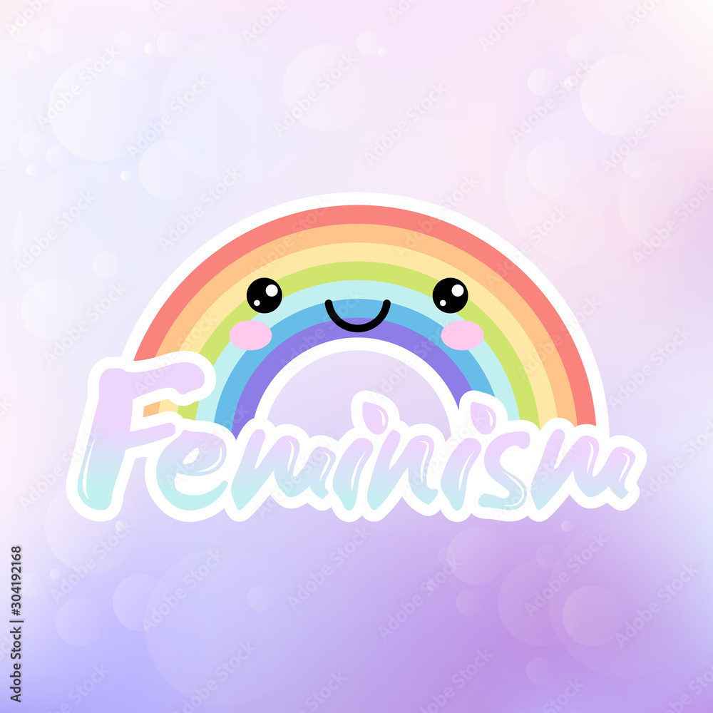 Feminist LGBT symbolisc. Feminism happy rainbow sticker. Cute kawaii rainbow. Rainbow with inscription 
