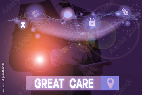 Text sign showing Great Care. Business photo text to treat someone with great or excessive care or kindness