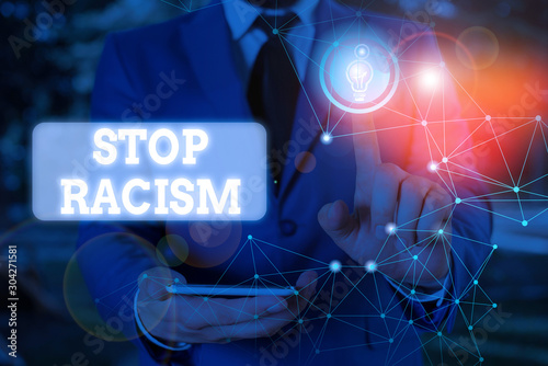 Photography Text sign showing Stop Racism