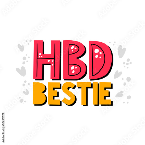 Wallpaper Mural Greeting card, invitation Happy Birthday Bestie with hand drawn lettering and hearts. Print for holiday celebration, party, decoration Torontodigital.ca