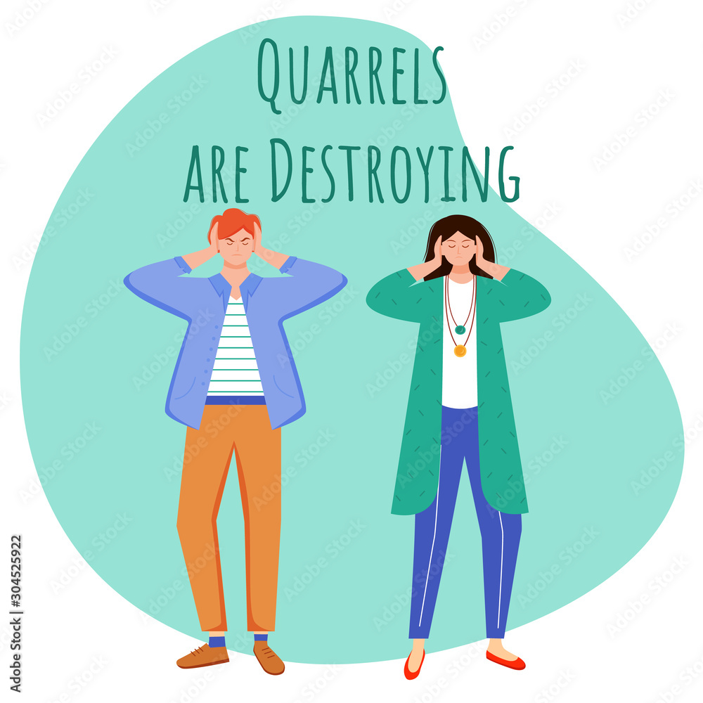 Quarrels are destroying flat poster vector template. Misunderstandment in family isolated cartoon characters on green. Hearing only yourself. Relationship management. Banner design layout with text
