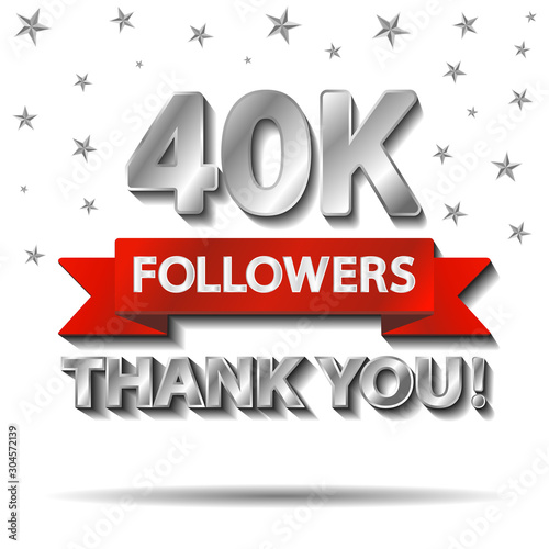 Thank you followers, thanks banner template. 40K, 40000 follower achievement congratulation silver design for social networks, media. Web blogger subscribers. Vector illustration