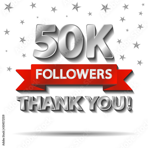 Thank you followers, thanks banner template. 50K, 50000 follower achievement congratulation silver design for social networks, media. Web blogger subscribers. Vector illustration