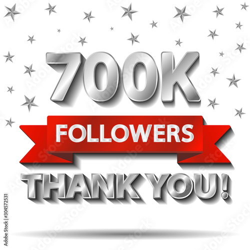 Thank you followers, thanks banner template. 700K, 700000 follower achievement congratulation silver design for social networks, media. Web blogger subscribers. Vector illustration