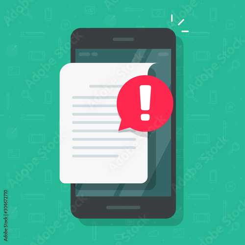 Document with alert or error notification bubble on mobile phone or cellphone, flat cartoon paper text file content with exclamation message or comment symbol, caution and warning attention isolated