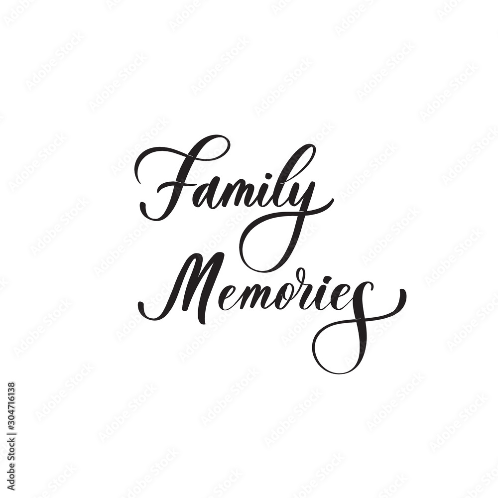 Family Memories - caligraphy inscription for album.