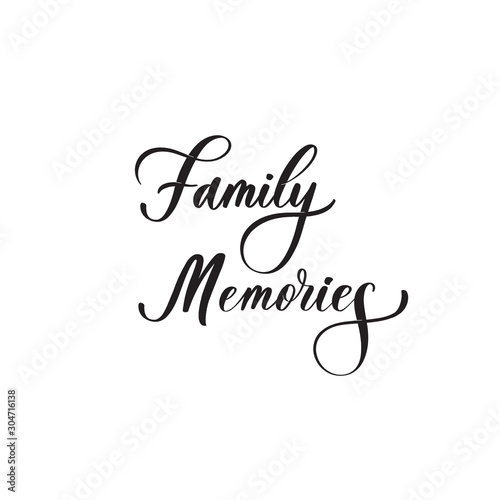 Family Memories - caligraphy inscription for album.