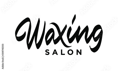 Waxing salon. Inspirational quote handwritten. Concept for beauty salon, cosmetology procedures. Fashion design. Vector illustration.