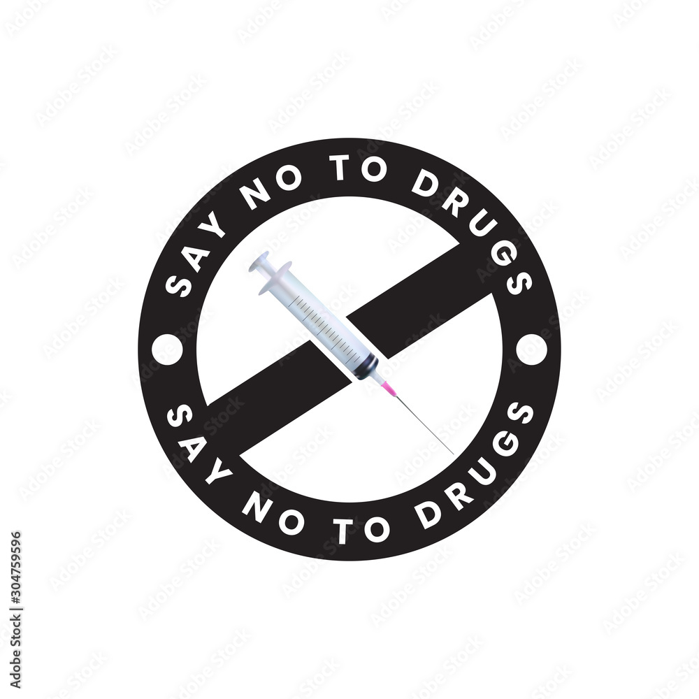 say no to drugs that are isolated with medical syringes