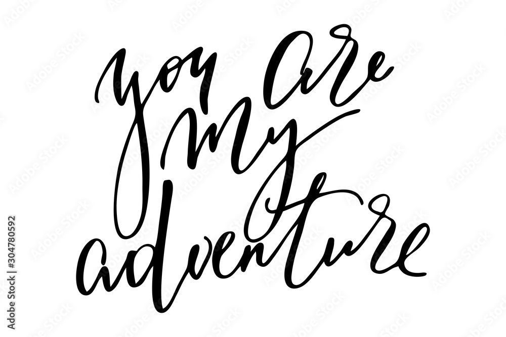 Phrase valentines day writing love you are my adventure handwritten text vector Phrase valentines day writing love you are my adventure handwritten text vector