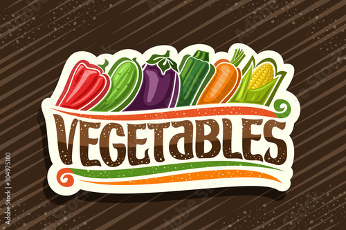 Vector logo for Fresh Vegetables, cut paper tag with illustration of cartoon raw veggies in a row, decorative signage with original type for word vegetables on brown abstract background.