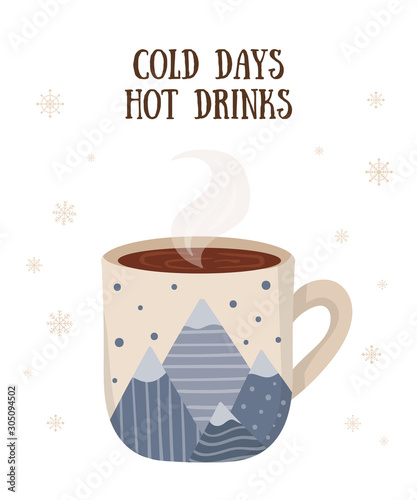 Vector postcard with hot drink in a cute mug and cozy slogan in flat design. Hot chocolate, coffee, cocoa