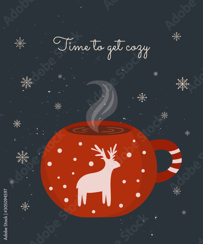 Vector postcard with hot drink in a cute mug and cozy slogan in flat design. Hot chocolate, coffee, cocoa