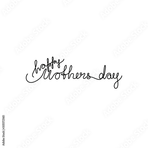 Happy Mothers day inscription continuous line drawing, greeting card, hand lettering, print for clothes, emblem or logo design, one single line on a white background, isolated vector illustration.