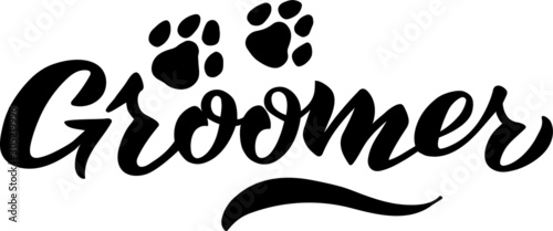 Hand draw Vector illustration of Groomer lettering typography poster. Celebration quotation for sketcbook, note, card, postcard, event icon logo or badge. 