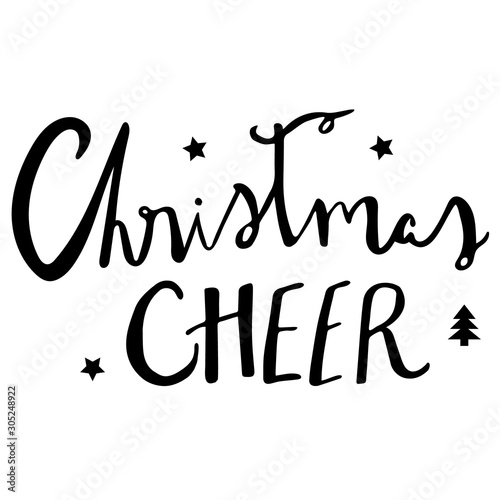 christmas cheer caption with hand drawn. greeting cards design. calligraphy lettering for postcards, poster, t-shirt.