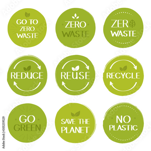 Zero waste labels set, environment protection. Reduce, reuse, recycle stickers collection. No plastic and go green slogan. Vector illustration