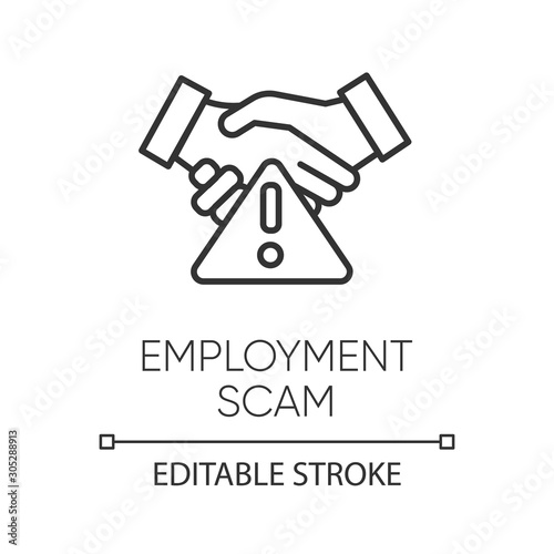 Employment scam linear icon. Fake recruitement offer. False job opportunity. Financial fraud. Thin line illustration. Contour symbol. Vector isolated outline drawing. Editable stroke
