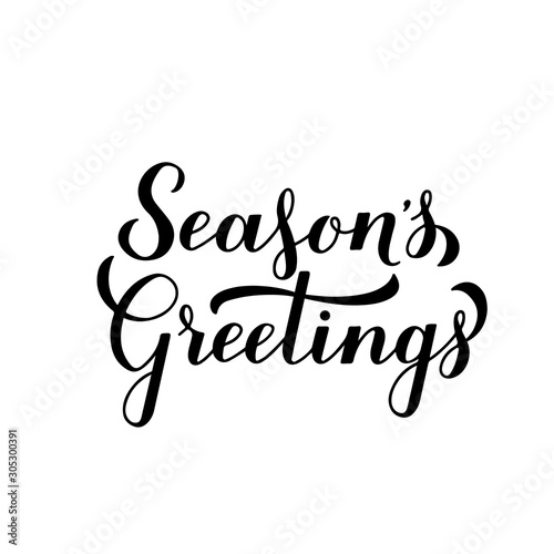 Season s Greetings calligraphy hand lettering isolated on white. Merry Christmas and Happy New Year typography poster. Easy to edit vector template for greeting card, banner, flayer, sticker, etc.