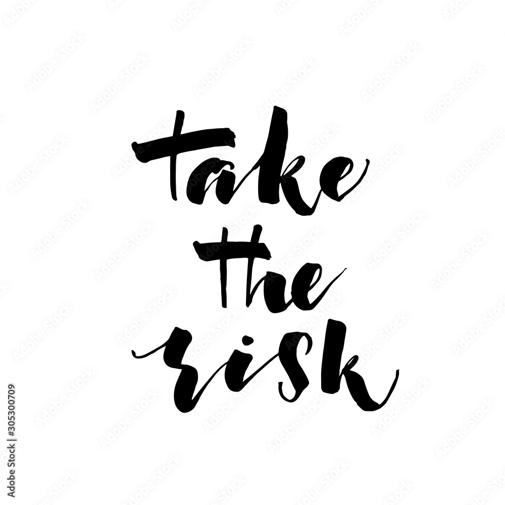 Take the risk card or poster. Hand drawn brush style modern calligraphy. Vector illustration of handwritten lettering. Take the risk card or poster. Hand drawn brush style modern calligraphy. Vector illustration of handwritten lettering.
