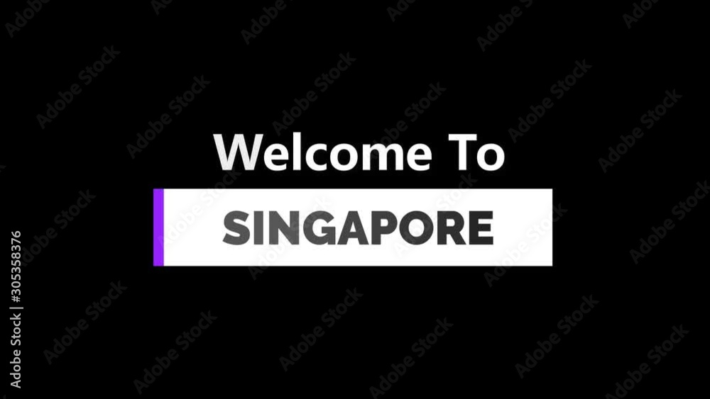 Welcome To SINGAPORE Text Animation in Full HD. Welcome To SINGAPORE