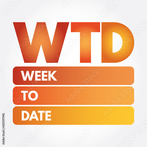 WTD - Week To Date acronym, business concept background