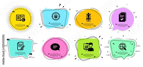 Chat, Internet and Presentation line icons set. Chat bubbles with quotes. Article, Winner podium and Handout signs. Copyright, Calculator target symbols. Speech bubble, World web. Vector