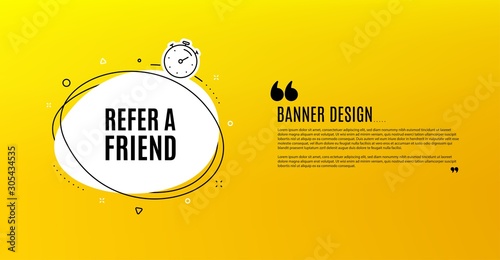 Refer a friend symbol. Yellow banner with chat bubble. Referral program sign. Advertising reference. Coupon design. Flyer background. Hot offer banner template. Bubble with refer friend text. Vector