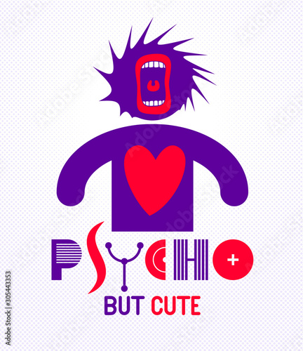 Cute but psycho funny vector cartoon logo or poster with weird expression man icon and screaming mouth, t shirt print or social media picture.
