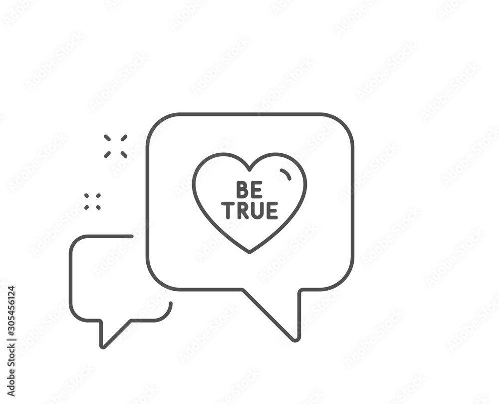 Be true line icon. Chat bubble design. Sweet heart sign. Valentine day love symbol. Outline concept. Thin line be true icon. Vector Be true line icon. Chat bubble design. Sweet heart sign. Valentine day love symbol. Outline concept. Thin line be true icon. Vector