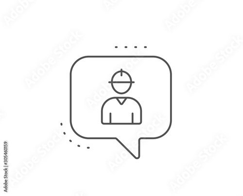 Worker line icon. Chat bubble design. Engineer Profile sign. Male Person silhouette symbol. Outline concept. Thin line engineer icon. Vector