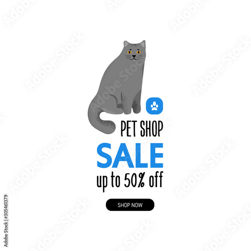 Cartoon style icon of british shorthair cat. Template design banner or promotion card for traveling with animals. Text "Pet Shop. Sale. Up to 50% off".