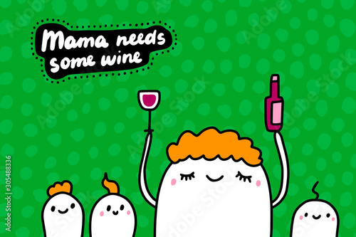 Mama needs some wine hand drawn vector illustration in cartoon comic style mother holding bottle and glass kids near