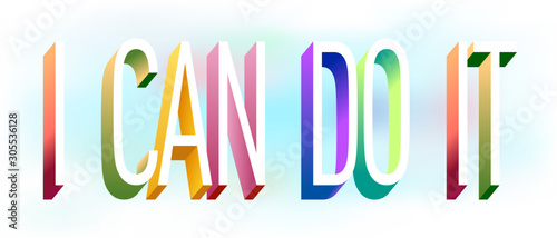 Colorful illustration of "I Can Do It" text