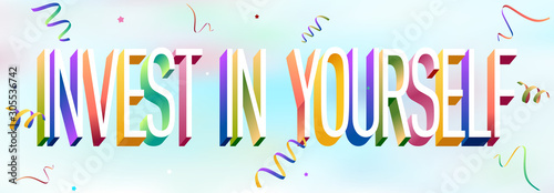 Colorful illustration of "Invest in Yourself" text