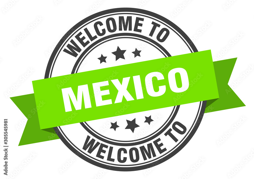 Mexico stamp. welcome to Mexico green sign Mexico stamp. welcome to Mexico green sign
