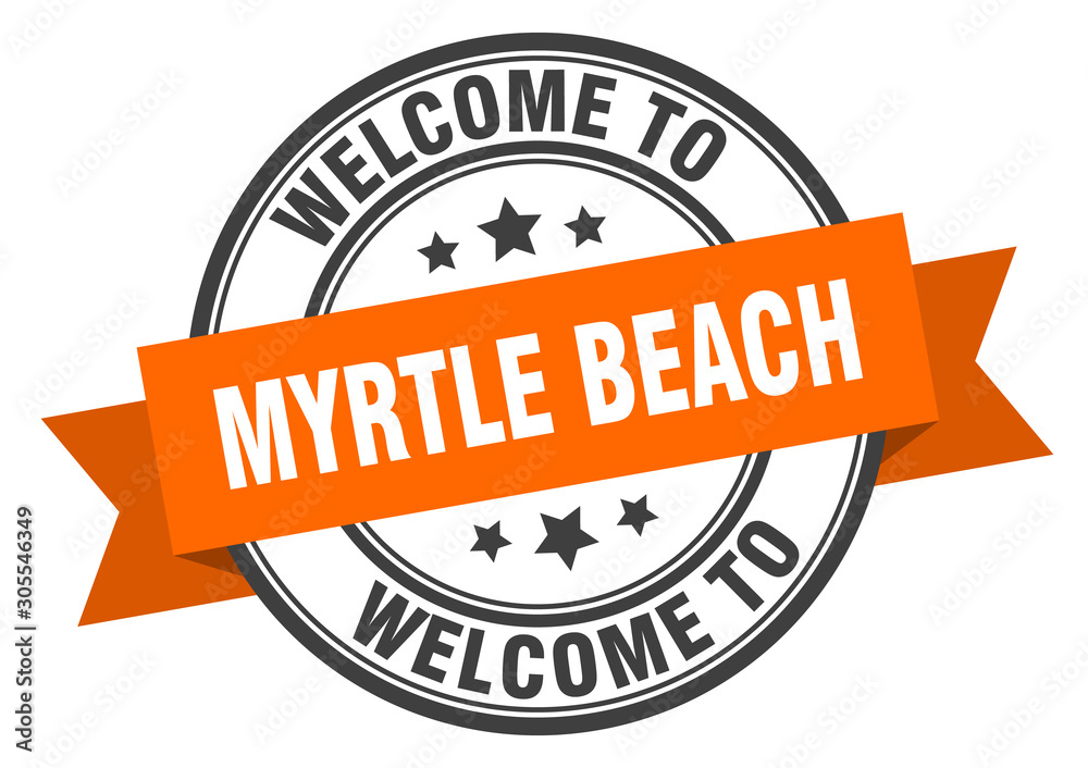 Myrtle Beach stamp. welcome to Myrtle Beach orange sign