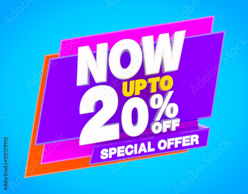 NOW UP TO 20 % SPECIAL OFFER illustration 3D rendering